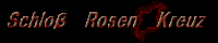 Schloβ Rosen Kreuz